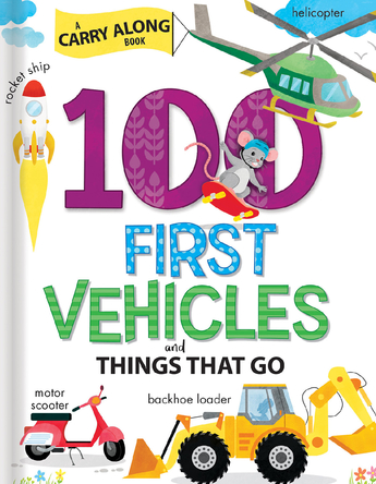 100 first vehicles and things that go | Annie Sechao