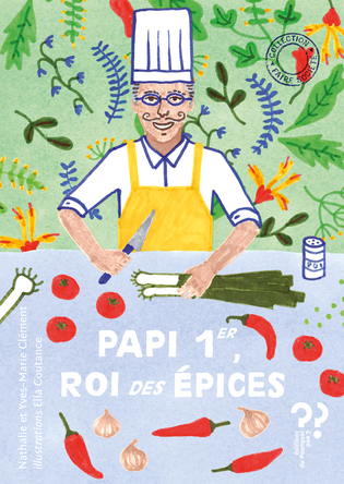 Papi 1er, Roi des épices | Yves-Marie Clément