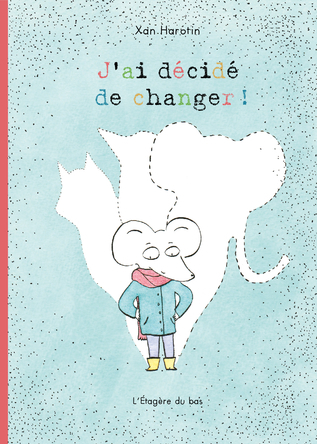 J'ai décidé de changer !