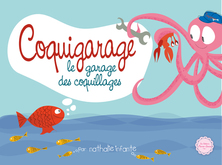 Coquigarage, le garage des coquillages