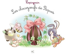 Les chocozoeufs de Pâques...Lapingouin