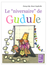 Le "niversaire" de Gudule