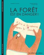 La forêt est en danger