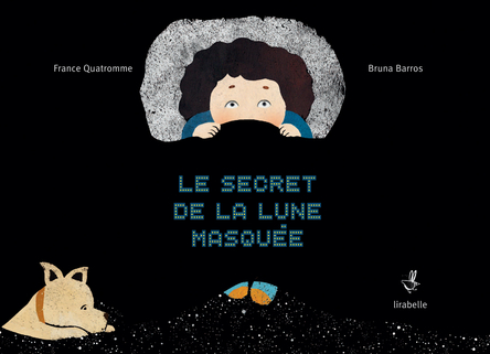 Le secret de la lune masquée | France Quatromme