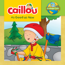 Caillou - As Good as New